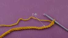 Chain (ch) a multiple of 4 plus 1. 2 double crochet (dc) in the 6-th ch from hook.