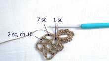 1 sc in same cell. 7 sc in the next cell. 2 sc in the next cell, ch 10 for the next ring.