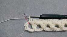 Start to work 1 puff stitch at the end of the row.