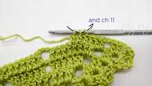 Yarn over (YO) and pull yarn through all loops on the hook, ch 11.